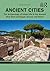 Ancient Cities: The Archaeo...