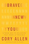 Brave New You: A ...