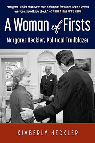 A Woman of Firsts: Margaret Heckler, Political Trailblazer (Kindle Edition)
