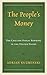 The People’s Money: The Cas...