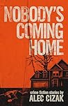 Nobody's Coming Home