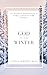 God in the Winter: 13 Weekly Devotions & Bible Studies for Women (God in Seasons for Women: A Year of Weekly Devotions & Bible Studies)