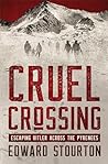 Cruel Crossing: E...