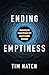 Ending Emptiness by Tim Hatch