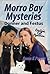 Morro Bay Mysteries by Anna K Payne