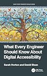 What Every Engineer Should Know About Digital Accessibility