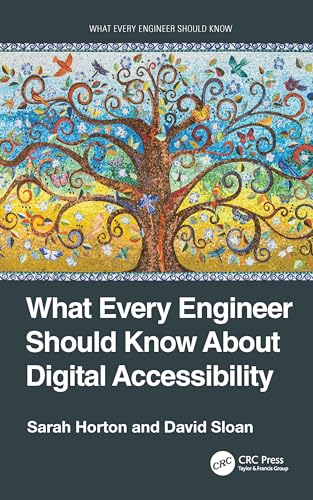 What Every Engineer Should Know About Digital Accessibility (Paperback)