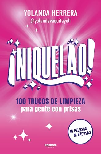¡Niquelao!: 100 trucos de limpieza para gente con prisas (Paperback)