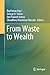 From Waste to Wealth