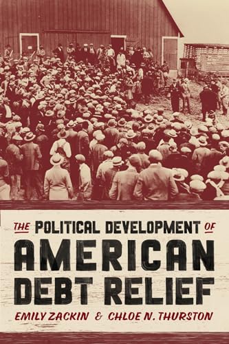 The Political Development of American Debt Relief (Paperback)