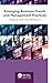 Emerging Business Trends an...