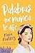 Palabras que nunca te dije (Spanish Edition)
