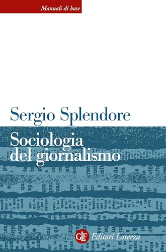 Sociologia del giornalismo (Italian Edition)