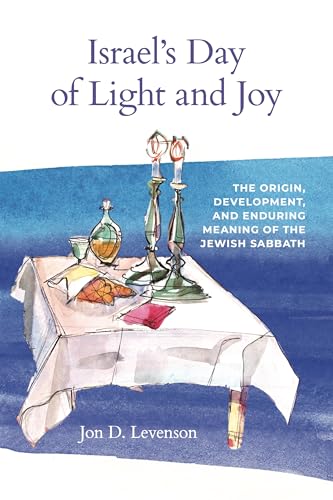 Israel’s Day of Light and Joy: The Origin, Development, and Enduring Meaning of the Jewish Sabbath (Paperback)