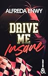 Drive Me Insane