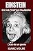 EINSTEIN EN SUS PROPIAS PALABRAS. Citas de un genio by Isaac Volpe