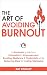The Art of Avoiding Burnout...
