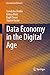 Data Economy in the Digital Age (Data-Intensive Research)