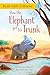 How the Elephant Got His Trunk (Read with Usborne 1)