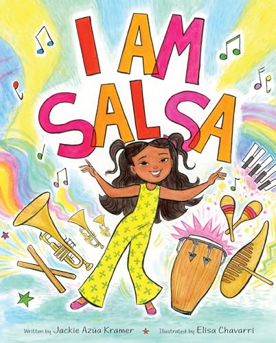 I Am Salsa: A Heartfelt Story About Building Confidence and Celebrating Culture for Kids (Ages 4-8)
