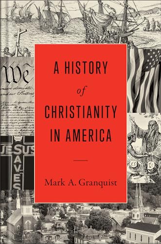 A History of Christianity in America (Hardcover)