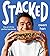Stacked: The Art of the Perfect Sandwich