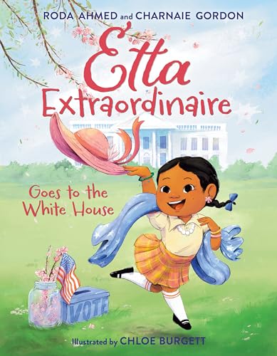 Etta Extraordinaire Goes to the White House (Hardcover)