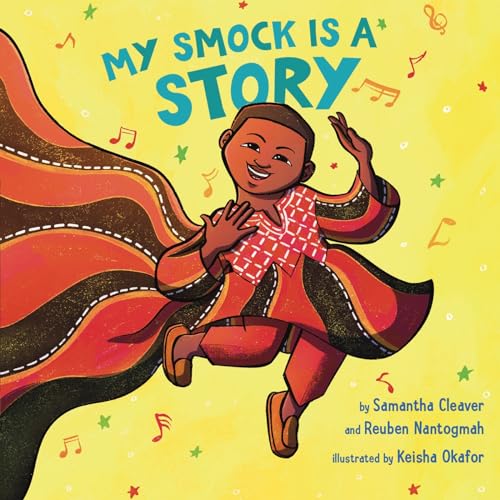 My Smock Is a Story: A Celebratory Picture Book About Cultural Traditions for Kids (Ages 4-8)