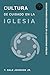 Cultura de Cuidado en la Iglesia by T. Dale Johnson Jr.