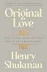 Original Love by Henry Shukman