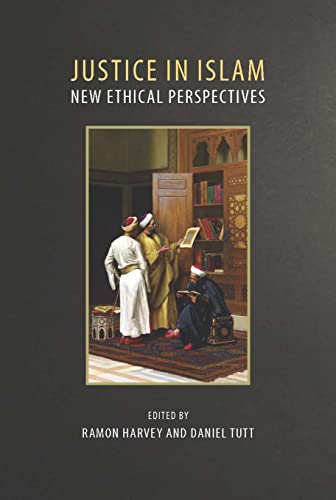 Justice in Islam: New Ethical Perspectives (Hardcover)