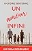 Un amour infini - L'intégrale: Une saga familiale bouleversante (French Edition)