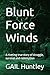 Blunt Force Winds: A riveting true story of struggle, survival and redemption