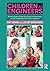 Children as Engineers: Teac...