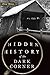 Hidden History of the Dark Corner by Drew Hines