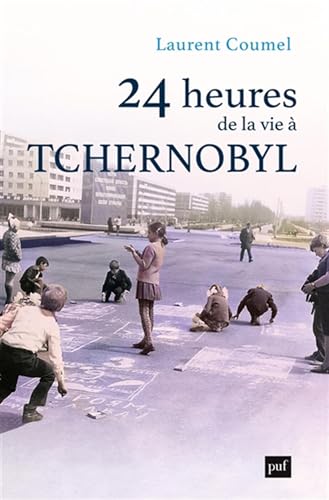 24 heures de la vie à Tchernobyl (Paperback)