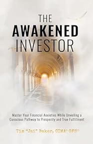 The Awakened Investor: Break Free from Financial Fear, Build Lasting Wealth, and Create the Life You Were Meant to Live