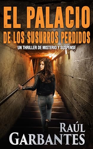 El palacio de los susurros perdidos: Un thriller de misterio y suspense (Serie Mujer en apuros nº 3) (Spanish Edition)