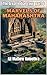 Marvels of Maharashtra: The...