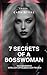7 Secrets of a BossWoman: D...