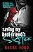 Saving My Best Friends Sister  by Bebe Pond