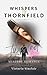 Whispers Of Thornfield: A M...