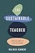 The Sustainable Teacher: Practical ways to a better balance