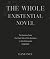 The whole Existential Novel...