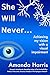 She Will Never... Achieving my Vision with a Visual Impairment by Amanda Harris