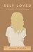 Self Loved: a Month of Medi...