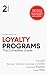 Loyalty Programs: The Complete Guide (2nd Edition)