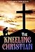 The Kneeling Christian by Unknown Christian