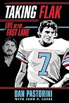 Taking Flak: Life In The Fast Lane Taking Flak: Life In The Fast Lane