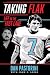 Taking Flak: Life In The Fast Lane